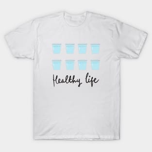 Healthy life T-Shirt